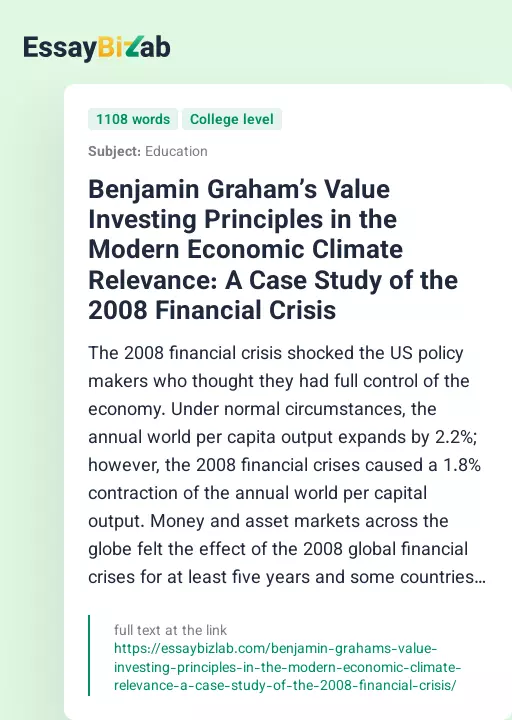 Benjamin Graham’s Value Investing Principles in the Modern Economic Climate Relevance: A Case Study of the 2008 Financial Crisis - Essay Preview