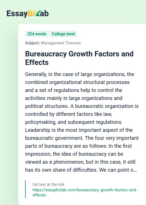 Bureaucracy Growth Factors and Effects - Essay Preview