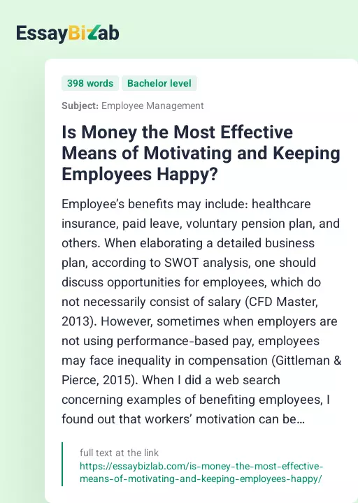 Is Money the Most Effective Means of Motivating and Keeping Employees Happy? - Essay Preview