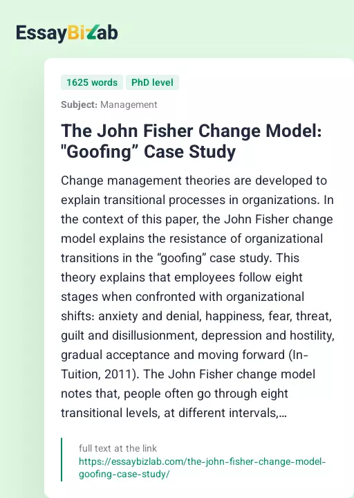 The John Fisher Change Model: "Goofing” Case Study - Essay Preview