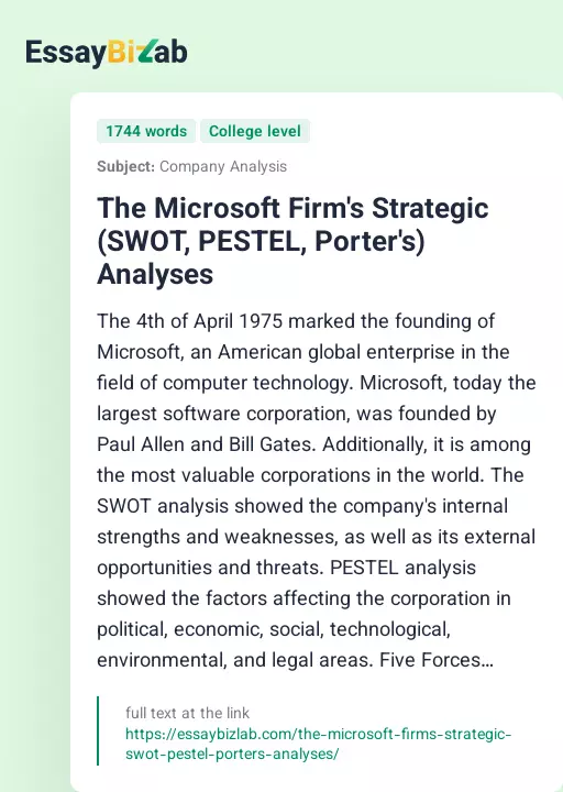 The Microsoft Firm's Strategic (SWOT, PESTEL, Porter's) Analyses - Essay Preview
