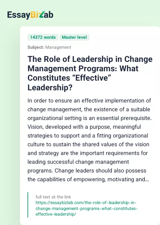 The Role of Leadership in Change Management Programs: What Constitutes “Effective” Leadership? - Essay Preview