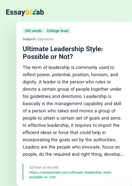 Ultimate Leadership Style: Possible or Not? - Essay Preview