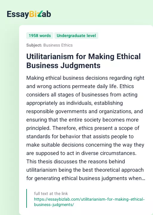Utilitarianism for Making Ethical Business Judgments - Essay Preview